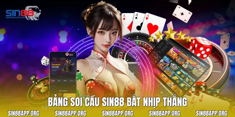 Bảng soi cầu Sin88 bắt nhịp thắng