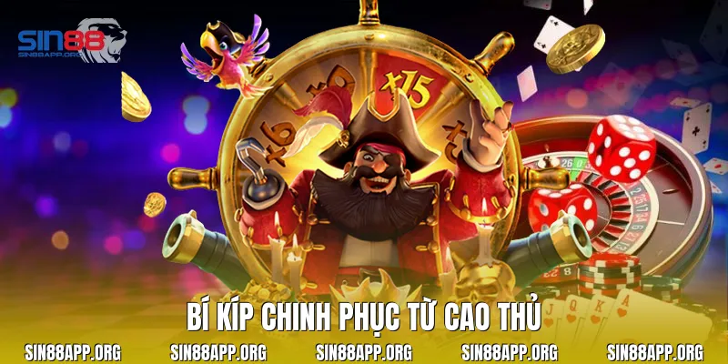 Bí kíp chinh phục từ cao thủ