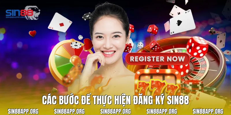 Các bước để thực hiện đăng ký Sin88