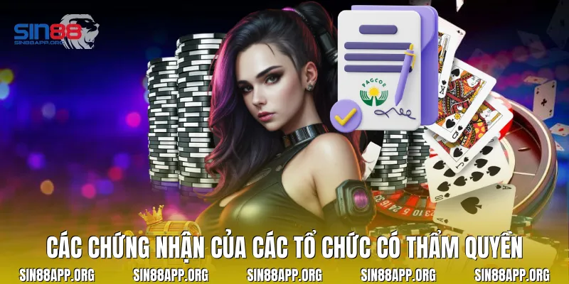 Các chứng nhận của các tổ chức có thẩm quyền