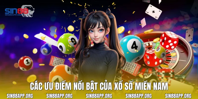 Các ưu điểm nổi bật của xổ số miền nam