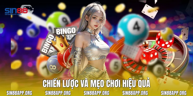 Chiến lược và mẹo chơi hiệu quả