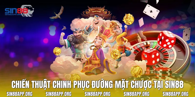Chiến thuật chinh phục đường mặt chược tại Sin88