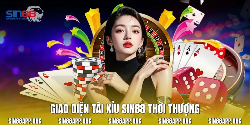 Giao diện tài xỉu Sin88 thời thượng