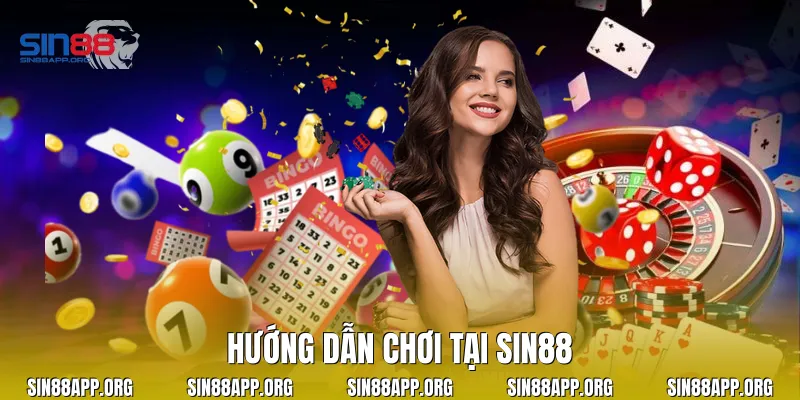 Hướng dẫn chơi tại Sin88