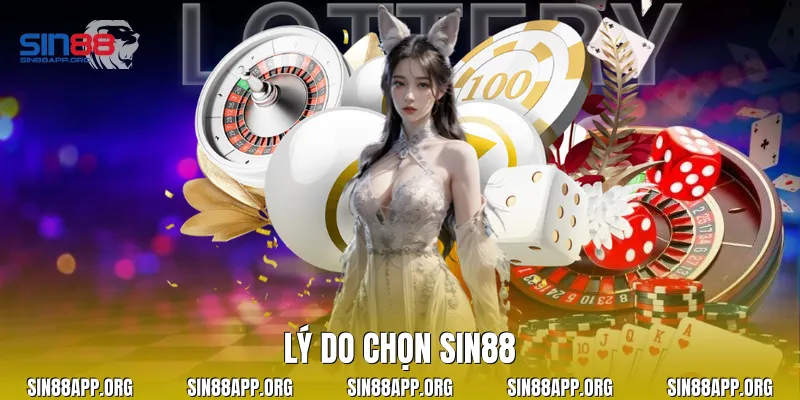 Lý do chọn Sin88