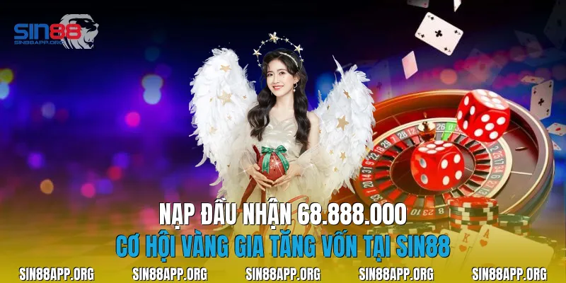 Nạp Đầu Nhận 68.888.000