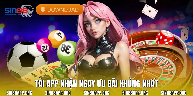 Tải app nhận ngay ưu đãi khủng nhất