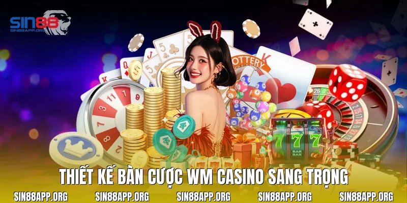 Thiết kế bàn cược Wm casino sang trọng