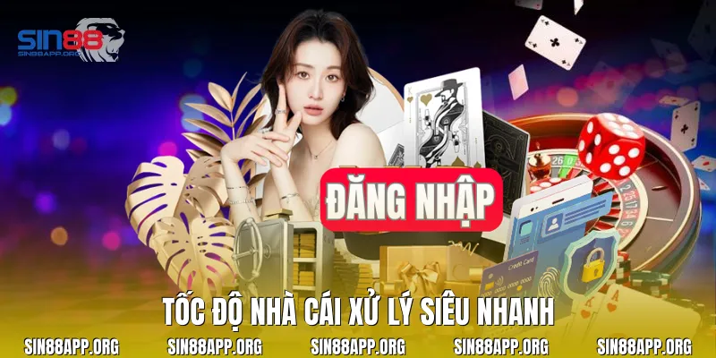 Tốc độ nhà cái xử lý siêu nhanh