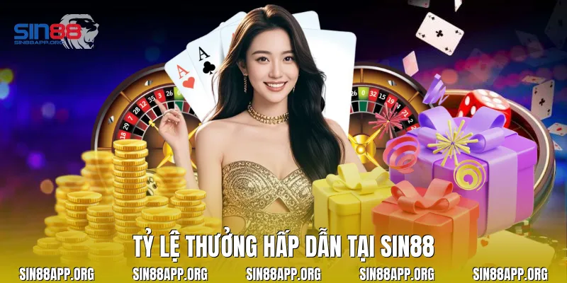 Tỷ lệ thưởng hấp dẫn tại Sin88